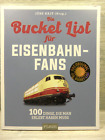 Bucket List für Eisenbahn-Fans, 100 Dinge, die man erlebt haben muss, Plaza 2023