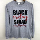 Gildan Shirt Women's Size M Gray Long Sleeve Black Friday Squad Graphic