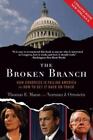 The Broken Branch: How Congress Is Failing America And How To Get It Back On Tr,
