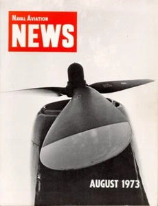 NAVAL AVIATION NEWS AUG 1973 VF-31 TOMCATTERS F-4 PHANTOM USS INTREPID A-3 WHALE - Picture 1 of 3