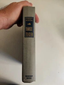 Stanley MORTON Yankee Trader First Edition 1947 Hardcover - Foto 1 di 9