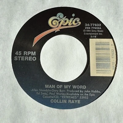 Collin Raye - Man Of My Word / Nothin' A Little Love Won't Cure - 1994 Epic 45 - Image 1 of 2