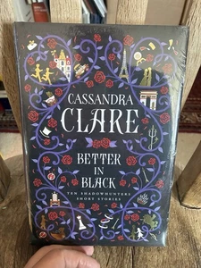CASSANDRA CLARE SIGNED BETTER IN BLACK SHADOWHUNTERS SHORT STORIES KICKSTARTER - Foto 1 di 12