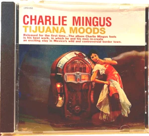 Classic Records GOLD CD LSPCD-2533: Charlie Mingus – Tijuana Moods - 1997 USA NM - Picture 1 of 5