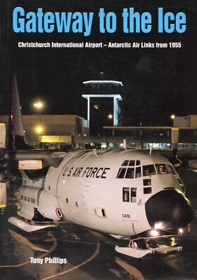 Gateway to the Ice Christchurch Int'l Airport Antarctic Air Links From 1955 NEW - Image 1 of 2