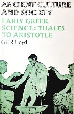 Early Greek Science:Thales to Aristotle:G E R Lloyd(Ancient Culture and Society) - image 1 of 4