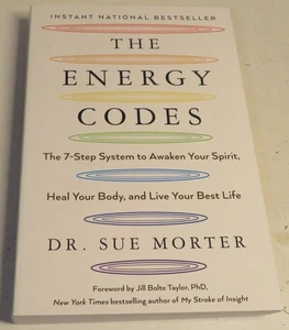 The Energy Codes The 7 Step System to Awaken Your Spirit Heal Your Body S Morter - Picture 1 of 7