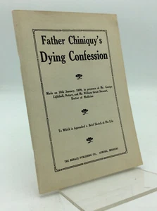 FATHER CHINIQUY'S DYING CONFESSION - 1914 - Jan 1899 -anti-Catholic Presbyterian - Imagen 1 de 1