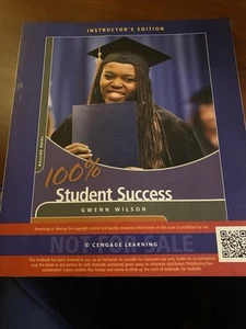 100 Percent Student Success Gwenn Wilson Instructor Third Edition Cengage - Picture 1 of 2