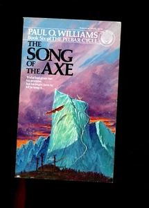THE SONG OF THE AXE - Bk 6 Pelbar Cycle, Paul Williams, 1st SB VG, - Picture 1 of 2