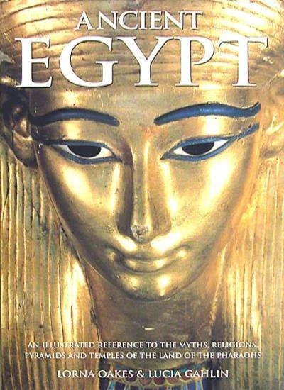 Ancient Egypt: An illustrated reference to the myths, religions .9781843094296 - Image 1 of 1