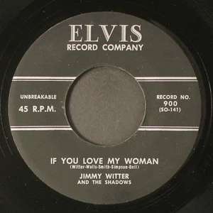 JIMMY WITTER & SHADOWS: if you love my woman ELVIS 7" Single 45 RPM - Picture 1 of 2