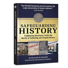Kenneth Rendell Safeguarding History: Trailblazing Adventures Inside  (Hardback)