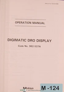 Mitutoyo DRO, 982-537A, Digimatic Display, Operations Manual Year (1995) - Picture 1 of 3