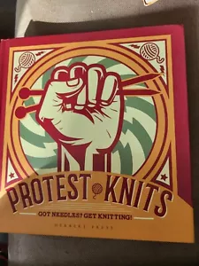 Protest Knits : Got Needles? Get Knitting by Geraldine Warner (2017, Hardcover) - Picture 1 of 2