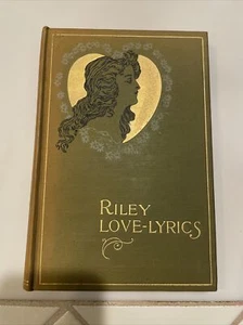 James Whitcomb Riley LOVE-LYRICS 1st Edition - Picture 1 of 10