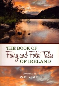 Fairy and Folk Tales of Ireland by W.B. Yeats As New! - Picture 1 of 1