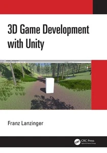 3D Game Development with Unity by Franz Lanzinger Paperback Book - Picture 1 of 1