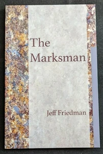 The Marksman by Jeff Friedman (2020, Trade Paperback)  Carnegie Mellon Univ. - Foto 1 di 2