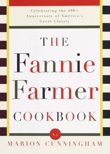 The Fannie Farmer Cookbook: Celebrating the 100th Anniversary of America's Gr... - Picture 1 of 1