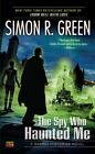 The Spy Who Haunted Me (Secret Histories (Roc)) By Simon R. Gree