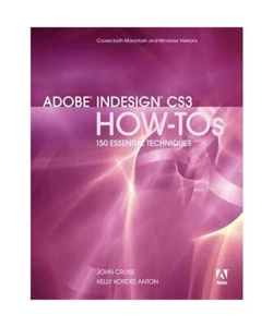 Adobe InDesign CS3 How-tos, John Cruise, Kelly Kordes Anton - Bild 1 von 1