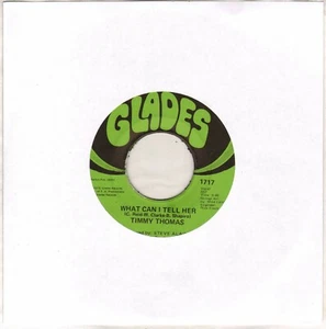 TIMMY THOMAS "WHAT CAN I TELL HER" SOUL FUNK 1973 SP GLADES 1717 - Picture 1 of 2