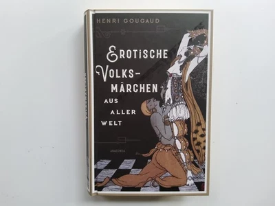 Erotische Volksmärchen aus aller Welt --- Henri Gougaud --- SEHR GUTER ZUSTAND - Bild 1 von 4