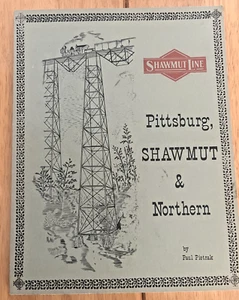 Pittsburg Shawmut & Northern Railroad Company by Pietrak 1969 history - Picture 1 of 12