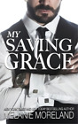 Melanie Moreland My Saving Grace (Tapa blanda) (Importación USA)