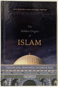 Hidden Origins of Islam: New Research into Its Early History by Gerd-R. Puin - Imagen 1 de 5