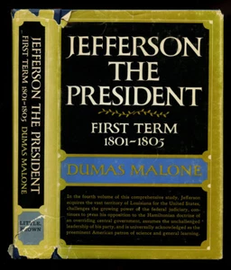 Malone, Dumas: Jefferson the President HB/DJ 1st/Early - Picture 1 of 5