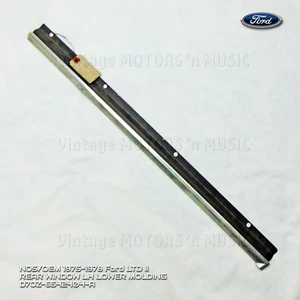 NOS 1975-1978 Ford LTD II Lower LH Rear Windshield Reveal Molding D7OZ-6542405-A - Picture 1 of 11