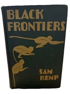 1931 FIRST ED. Black Frontiers Sam Kemp South Africa Cecil Rhodes - Picture 1 of 5