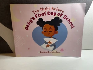 The Night Before Abby's First Day of School by Dimineike Morton - Picture 1 of 9