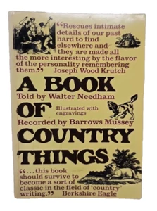 A Book of Country Things Told by Walter Needham Illustrated Memoir PB Good - Picture 1 of 15