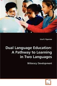 Dual Language Education: A Pathway to Learning in Two Languages (Paperback or So - Picture 1 of 1