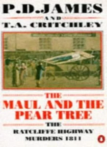 The Maul and the Pear Tree: Ratcliffe Highway Murders, 1811 (Pen - Picture 1 of 1