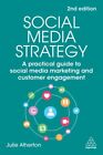 Social Media Strategy : A Practical Guide To Social Media Marketing And Custo...