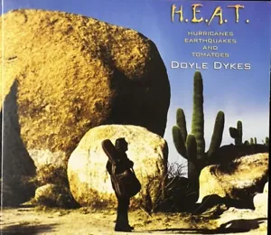 DOYLE DYKES - H.E.A.T.  (CD 2003 Reissue with 3 Bonus Tracks) - Picture 1 of 2