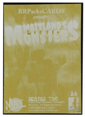 Maitland's Monsters Series Two Yellow Back Printing Plate For Card #26. RRParks - Image 1 of 2