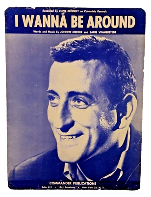 Tony Bennett Vtg Sheet Music I Wanna Be Around by Columbia Records 1962 - Image 1 of 4