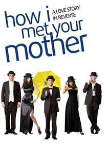 Free Same Day Shipping HOW I MET YOUR MOTHER Borderless 11x17 Poster - Picture 1 of 1
