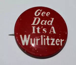 Gee Dad It's A Wurlitzer Vintage 1950s/1960s 1" Pin Pinback Lapel Jukebox Ad - Picture 1 of 1