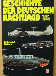 Geschichte der deutschen Nachtjagd 1917 - 1945 Nachtjagdgeschwader Buch Book - Bild 1 von 1