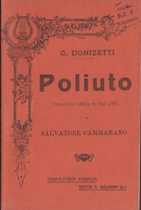 LIBRETTO D'OPERA G. DONIZETTI POLIUTO TRAGEDIA LIRICA IN 3 ATTI MADELLA 1914 - Imagen 1 de 1