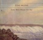 Some Were Meant For Sea (10Th Anniversary Edition) - Tiny Ruins Cd