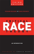 Jean Stefancic Richard Delgado Critical Race Theory (Third Edition) (Hardback)
