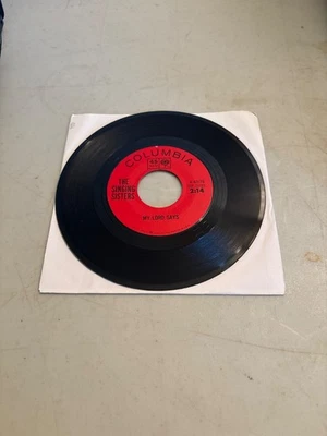 THE SINGING SISTERS MY LORD SAYS / AMEN 7" SINGLE 45 RECORD ON COLUMBIA VG+ Foto 1 de 2