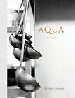 Aqua: The Kitchen-Emelia J. Schiavetta, Richard P. Smithson